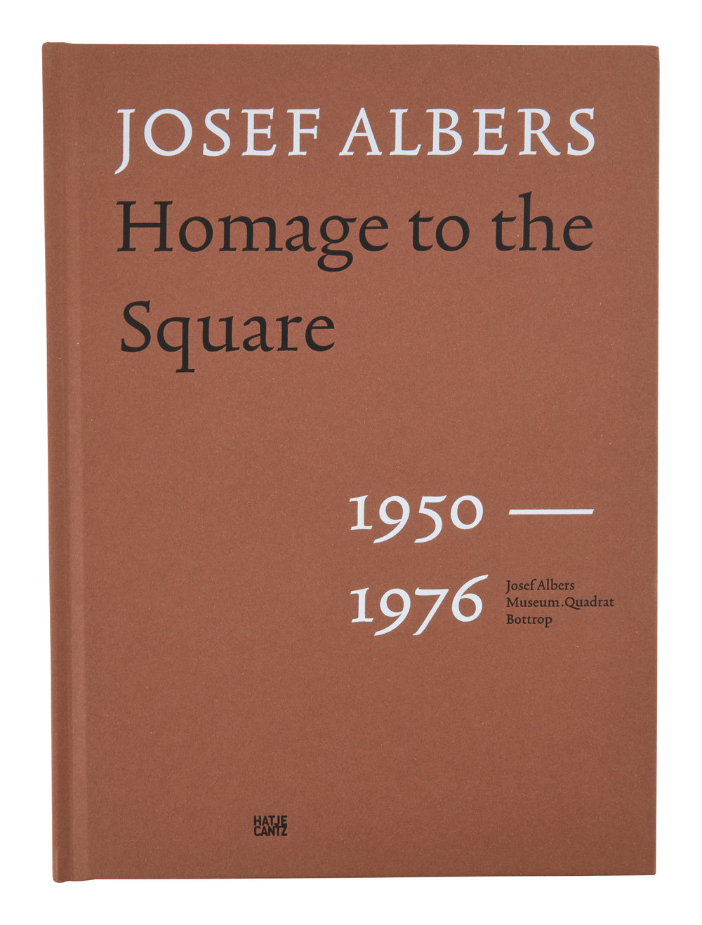 Josef Albers: Homage to the Square