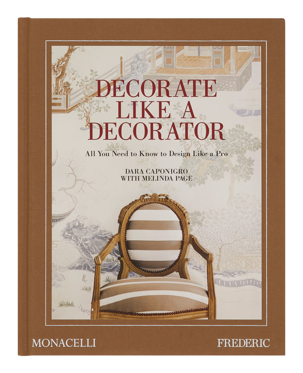 Decorate Like a Decorator: All You Need to Know to Design Like a Pro