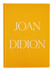 Joan Didion: What She Means