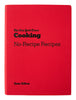 The New York Times Cooking: No-Recipe Recipes