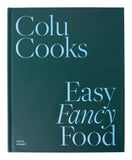 Colu Cooks: Easy Fancy Food