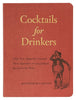 Cocktails for Drinkers